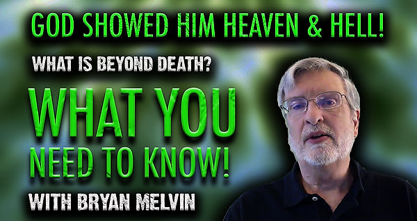 He Saw Heaven and Hell! | Bryan Melvin FULL INTERVIEW | TSR 290 & 291